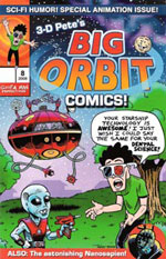 Cover of 3 D Pete’s Big Orbit Comics #8