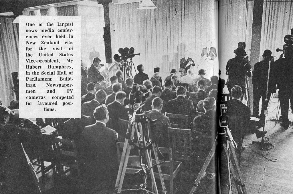 One of the largest news media conferences ever held in New Zealand was for the visit of the United States Vice-president, Mr Hubert Humphrey, in the Social Hall of Parliament Buildings. Newspapermen and TV cameras competed for favoured positions.